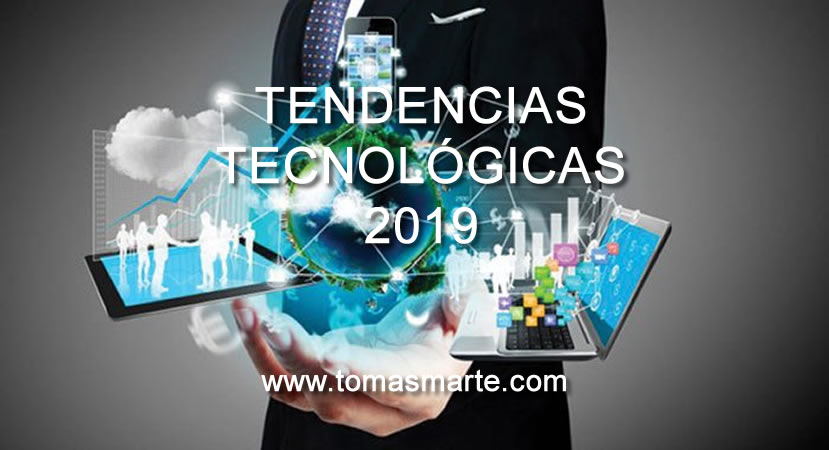 Tendencias tecnologicas 2019